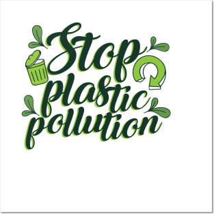 'Stop Plastic Pollution' Environment Awareness Shirt Posters and Art